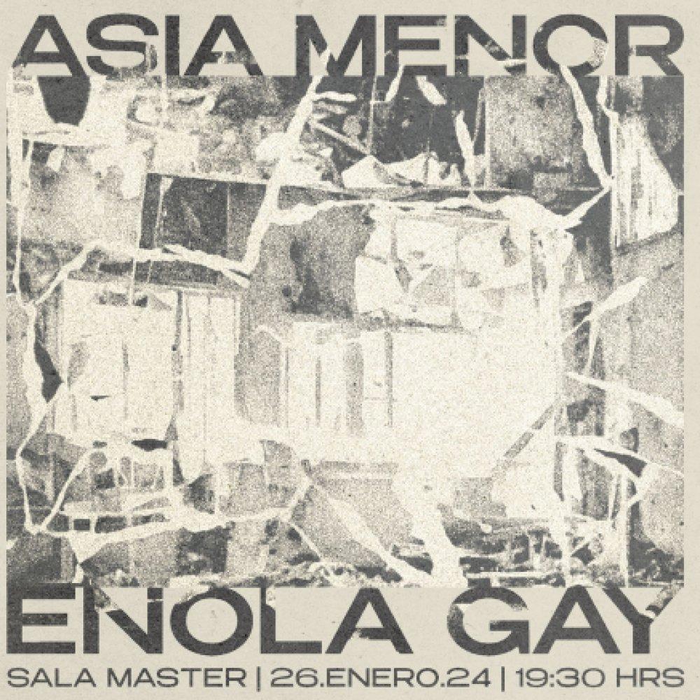 Asia Menor Enola Gay en Sala Master