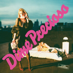 Alex Anwandter - Dime Precioso 2024